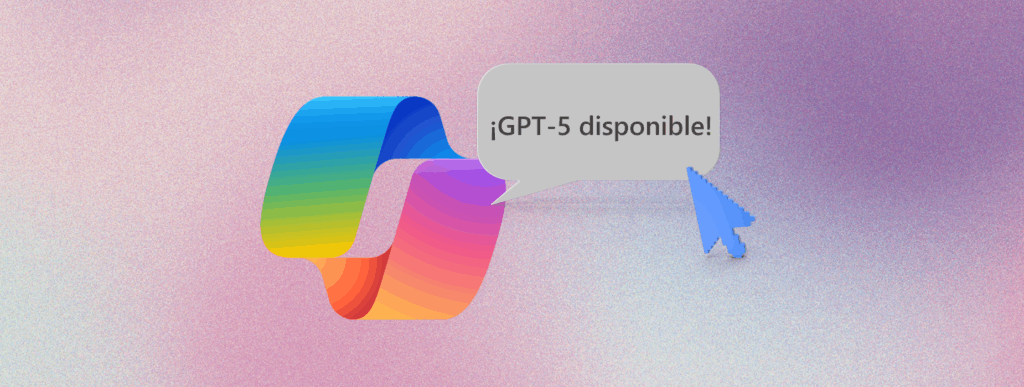 Banner del blog sobre GPT-5 en Microsoft Copilot como aliado inteligente para mejorar productividad y automatización en el trabajo